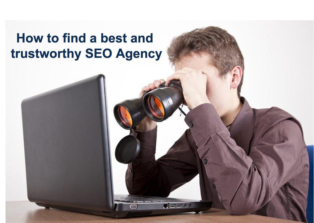 How to find a best and trustworthy SEO Agency