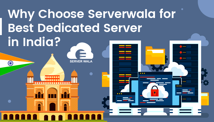 Serverwala for Best Dedicated Server in India