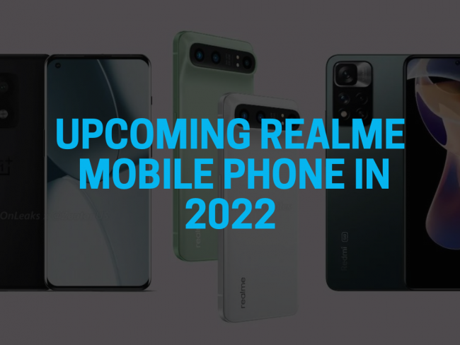 Upcoming Realme mobile phone in 2022