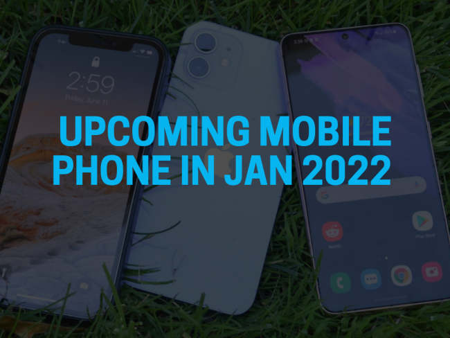 Upcoming mobile phone in Jan 2022