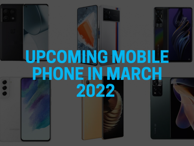 Upcoming mobile phone in March 2022