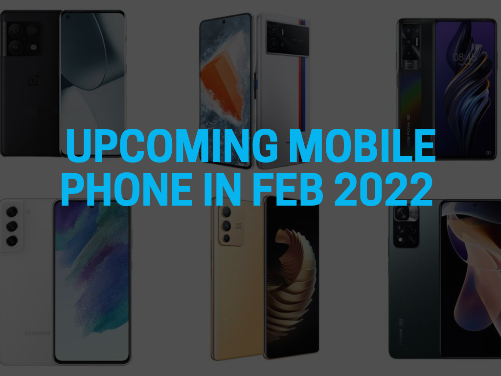 Upcoming mobile phones in Feb 2022 With Expected Date & Price