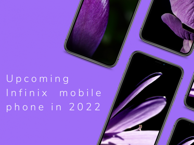 Upcoming Infinix mobile phone in 2022