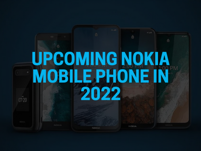 Upcoming Nokia mobile phone in 2022 With Expected Date & Price