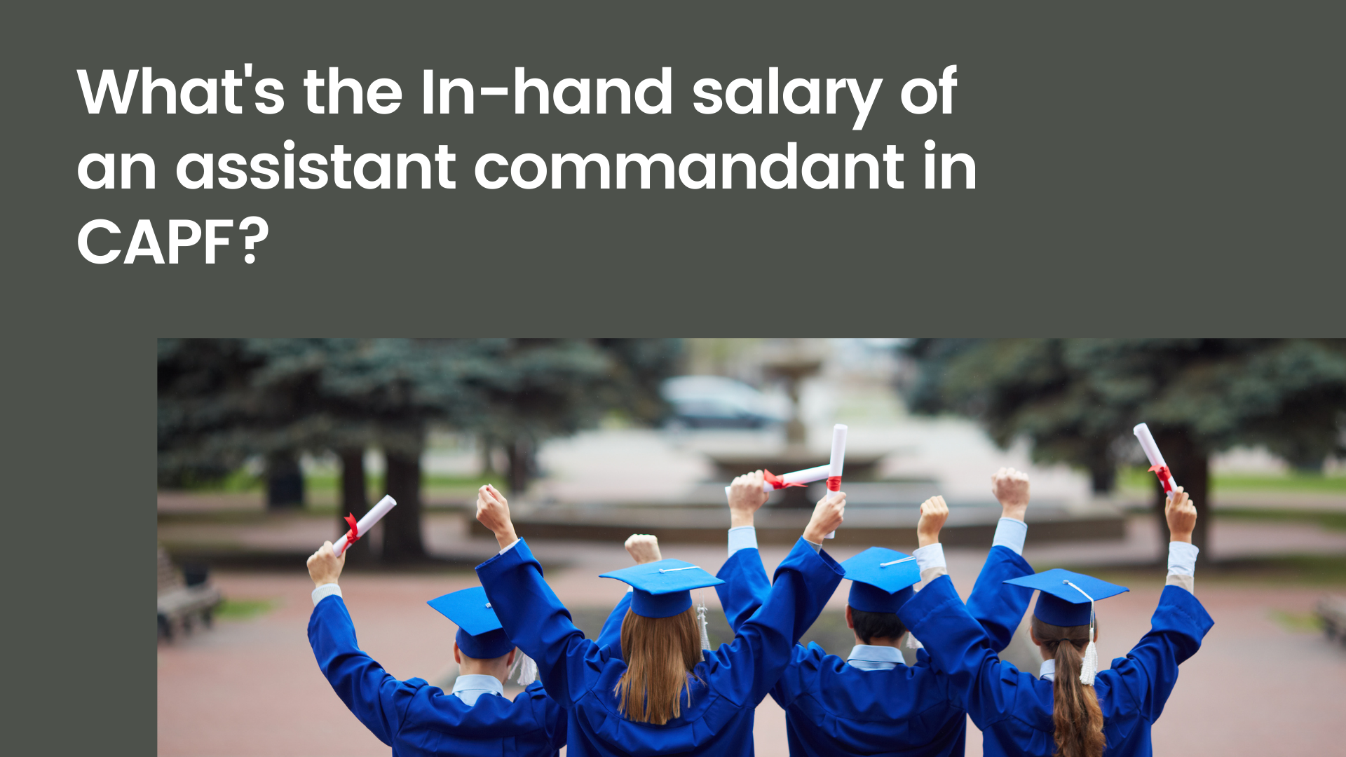 What’s the In-hand salary of an assistant commandant in CAPF?