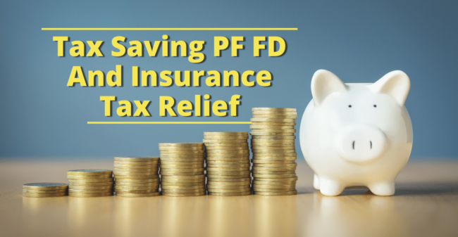 Rajkotupdates.news: Tax Saving PF FD and Insurance Tax Relief 